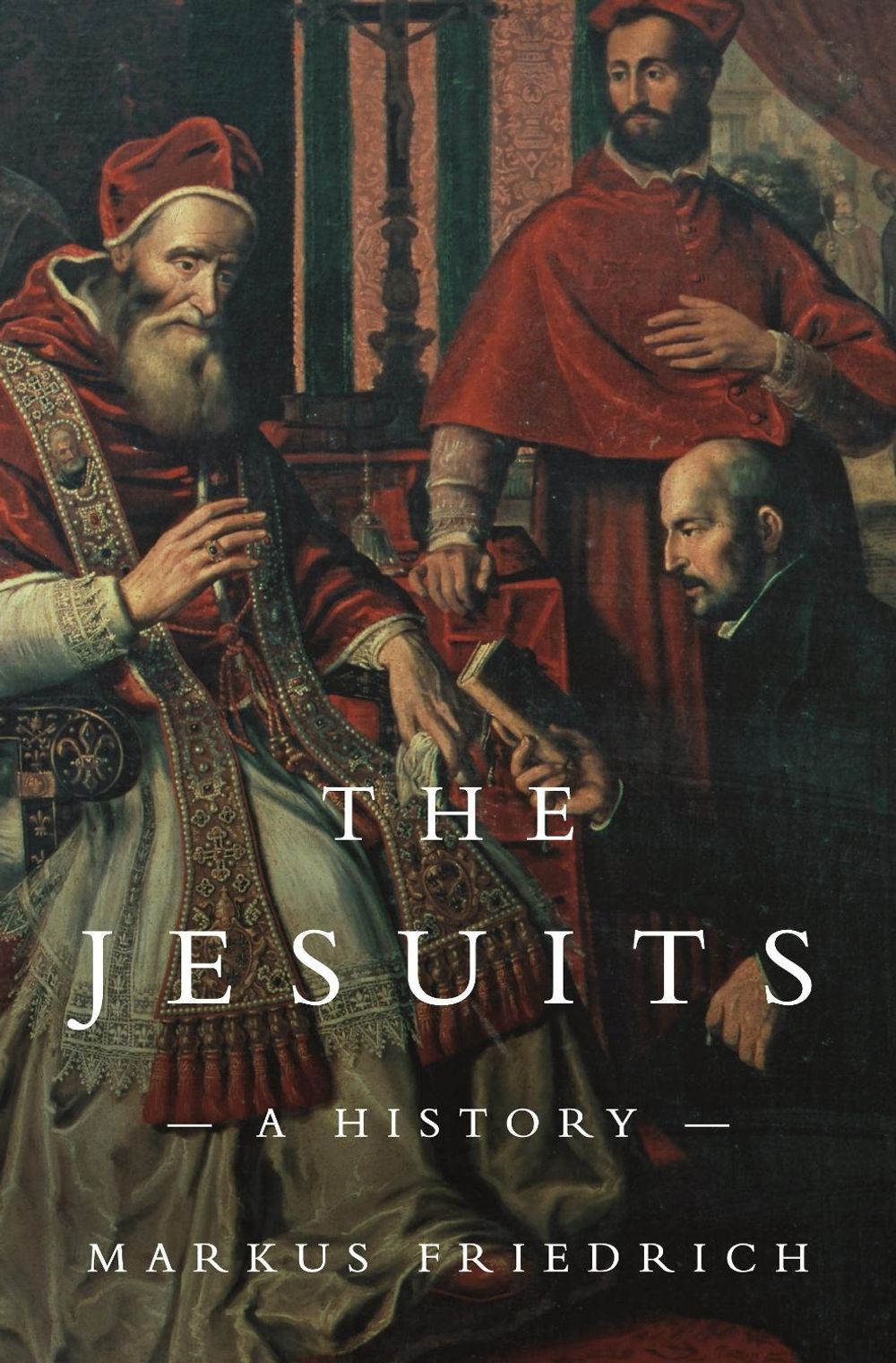The Jesuits by Markus Friedrich - ISBN: 9780691226200