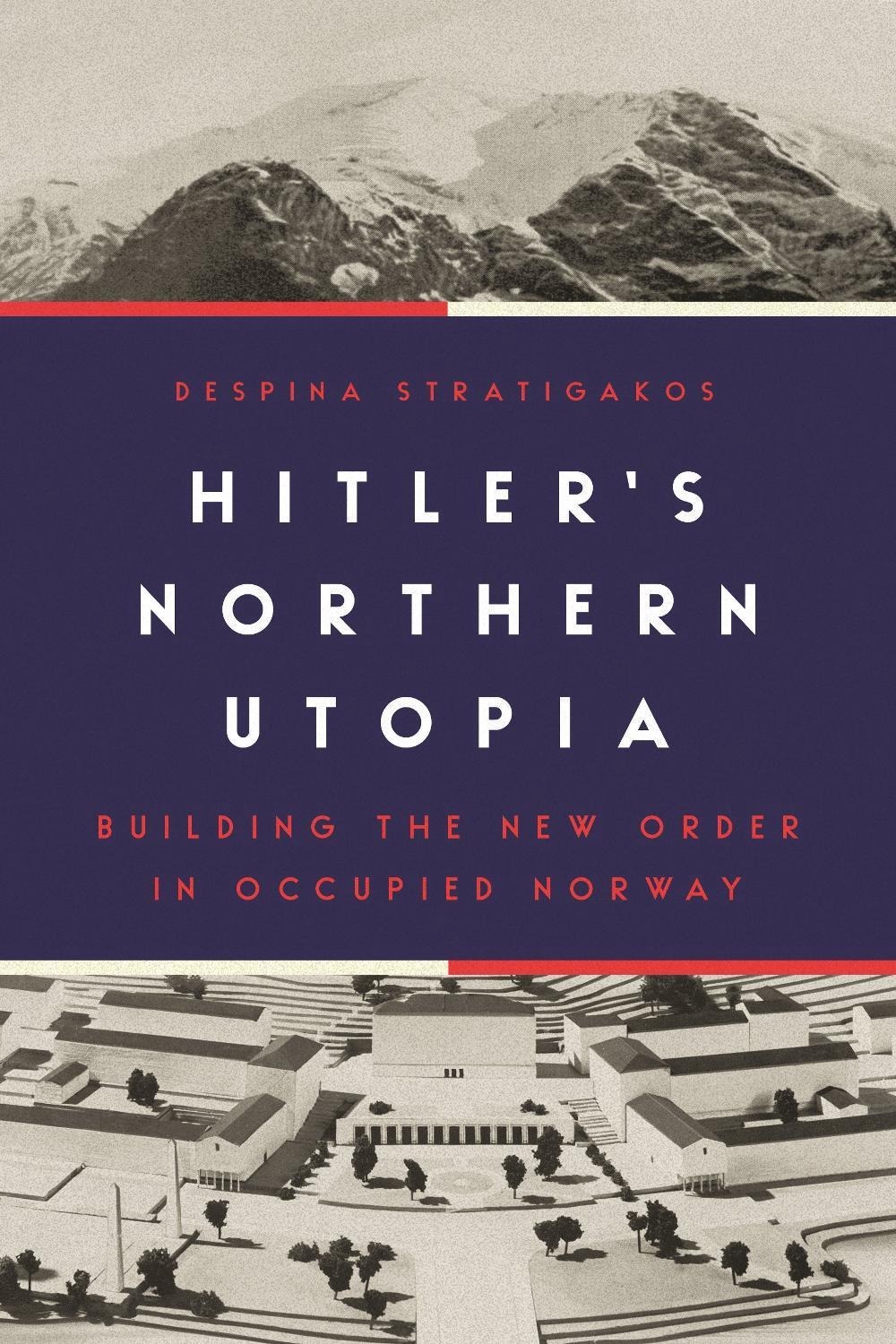 Hitler’s Northern Utopia, 9780691234137