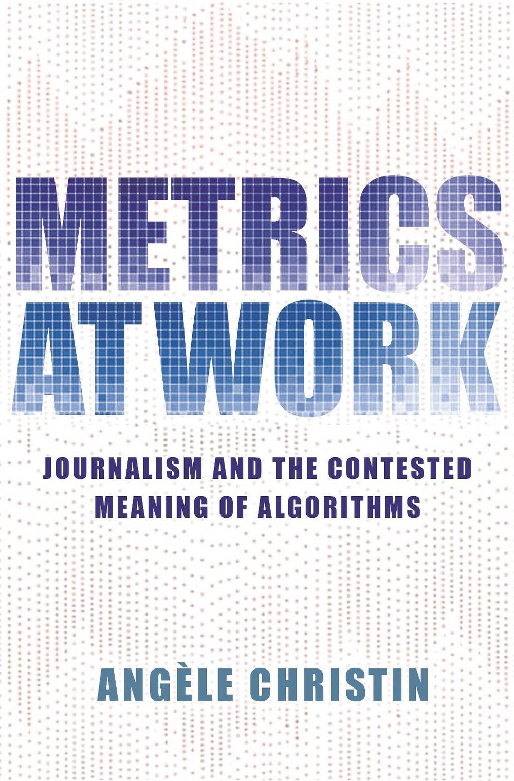 Metrics at Work by Angele Christin - ISBN: 9780691234458