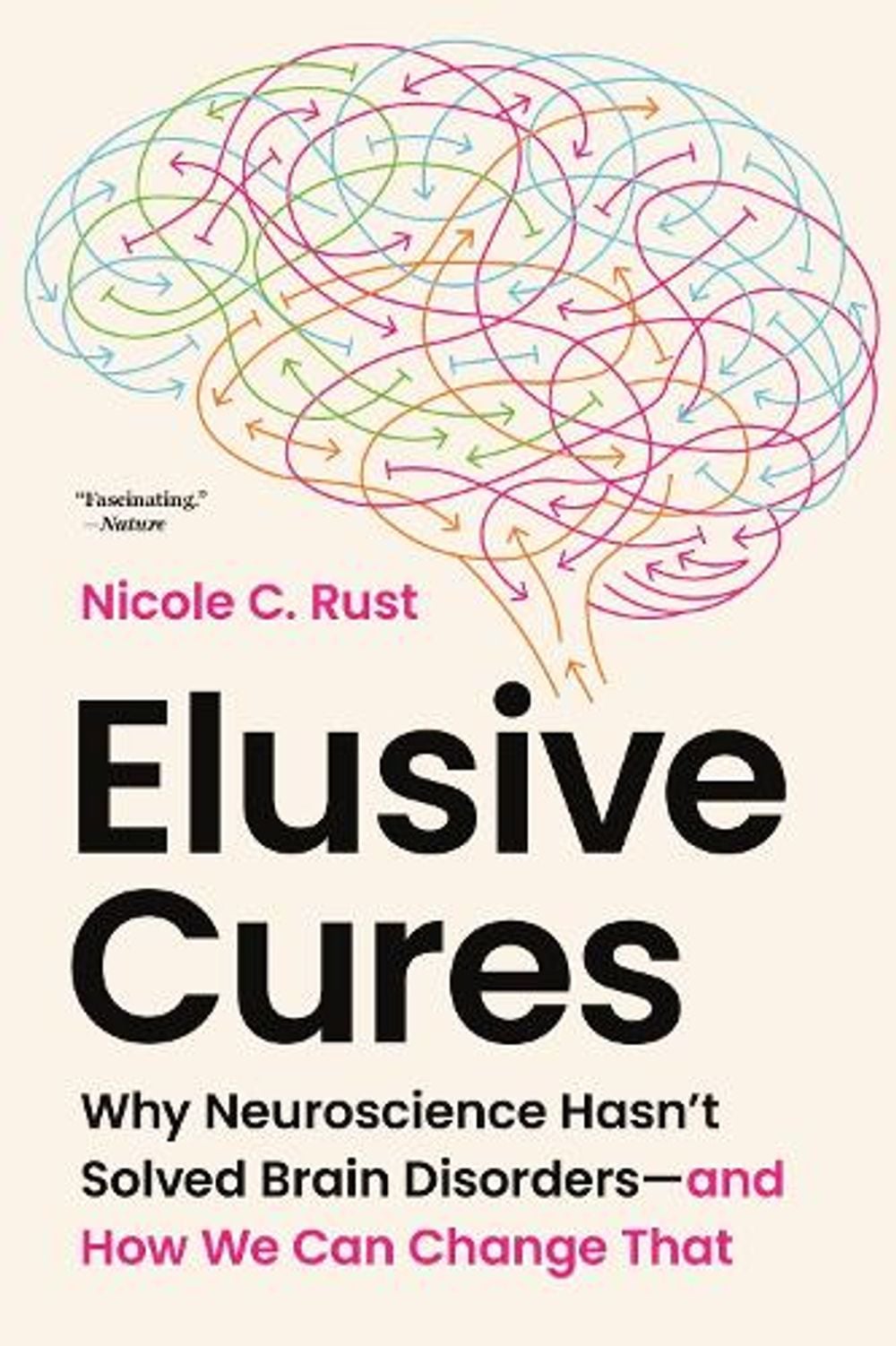Elusive Cures by Nicole C. Rust - ISBN: 9780691243061