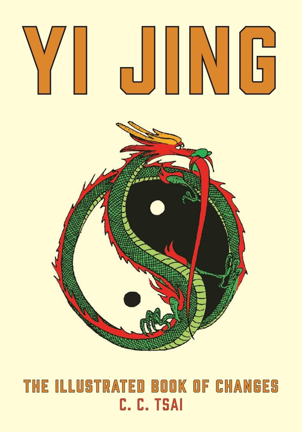 Yi Jing: The Illustrated Book of Changes, 9780691243092
