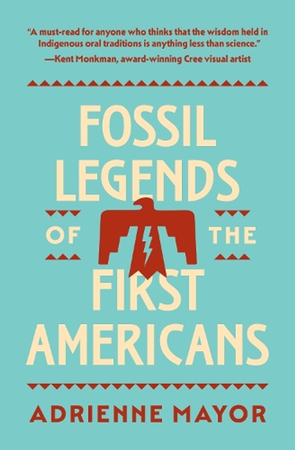 Fossil Legends of the First Americans by Adrienne Mayor - ISBN: 9780691245614