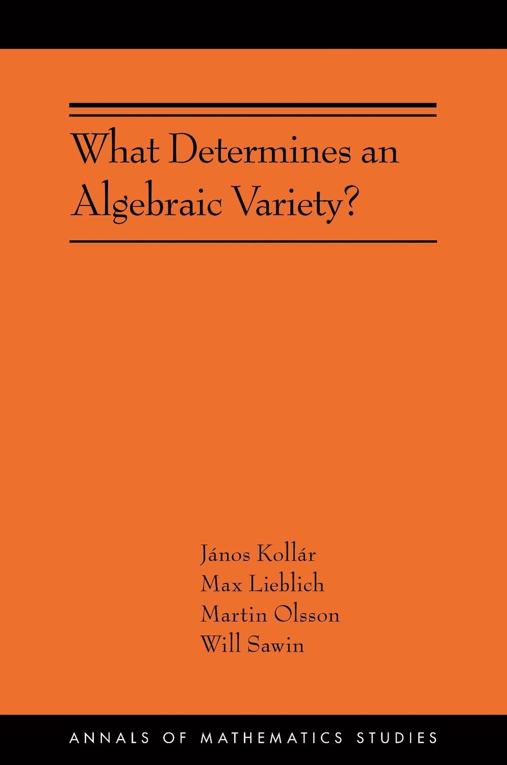 What Determines an Algebraic Variety?, 9780691246819