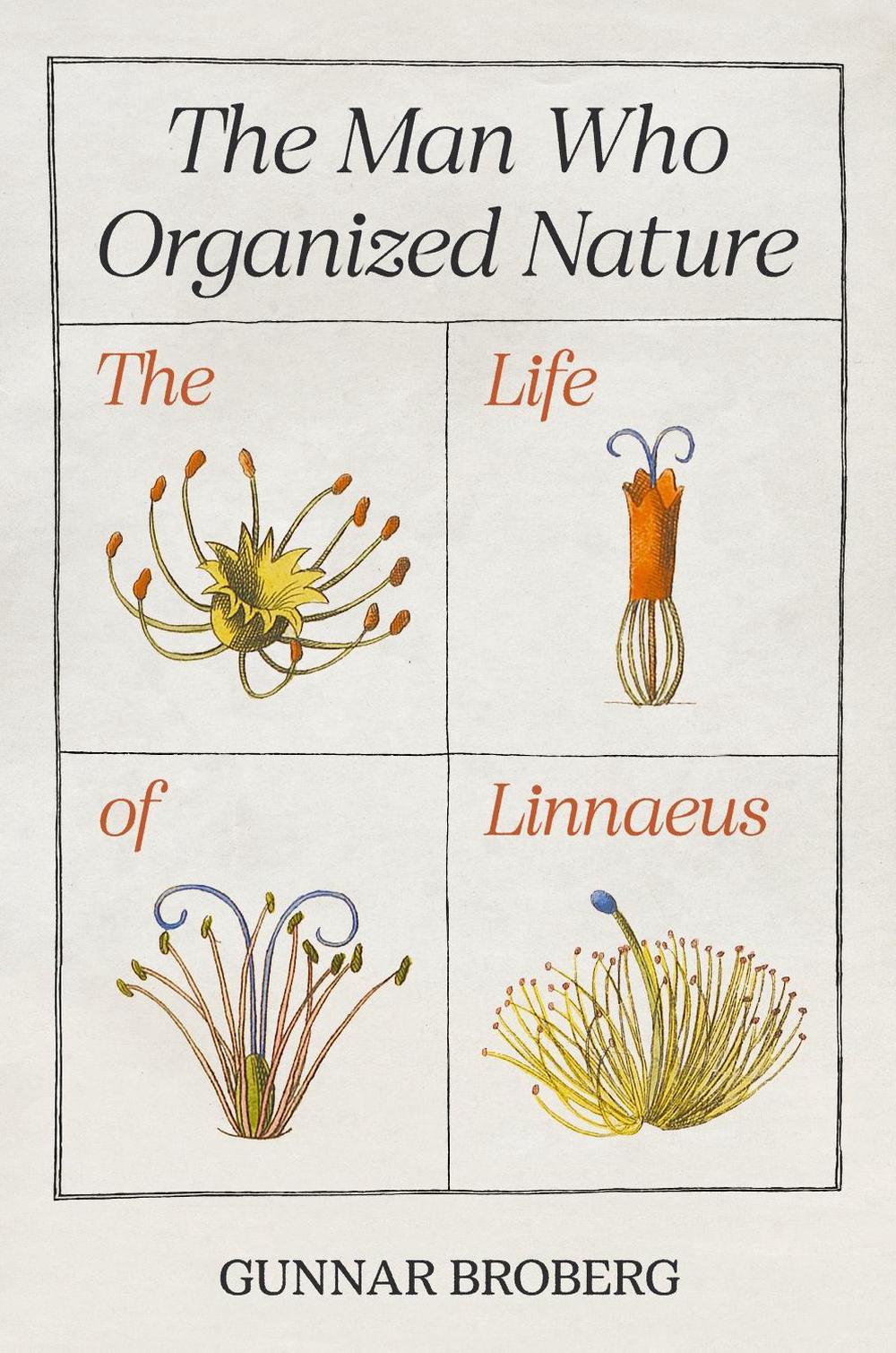 The Man Who Organized Nature, 9780691248202