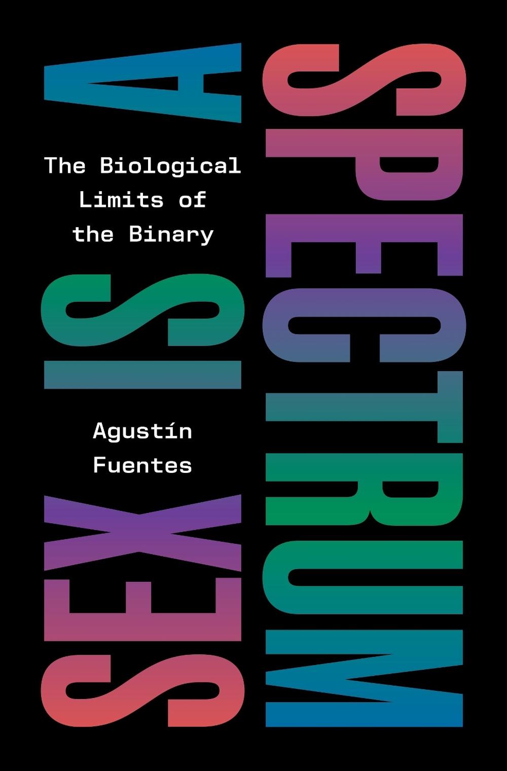 Sex Is a Spectrum, 9780691249414