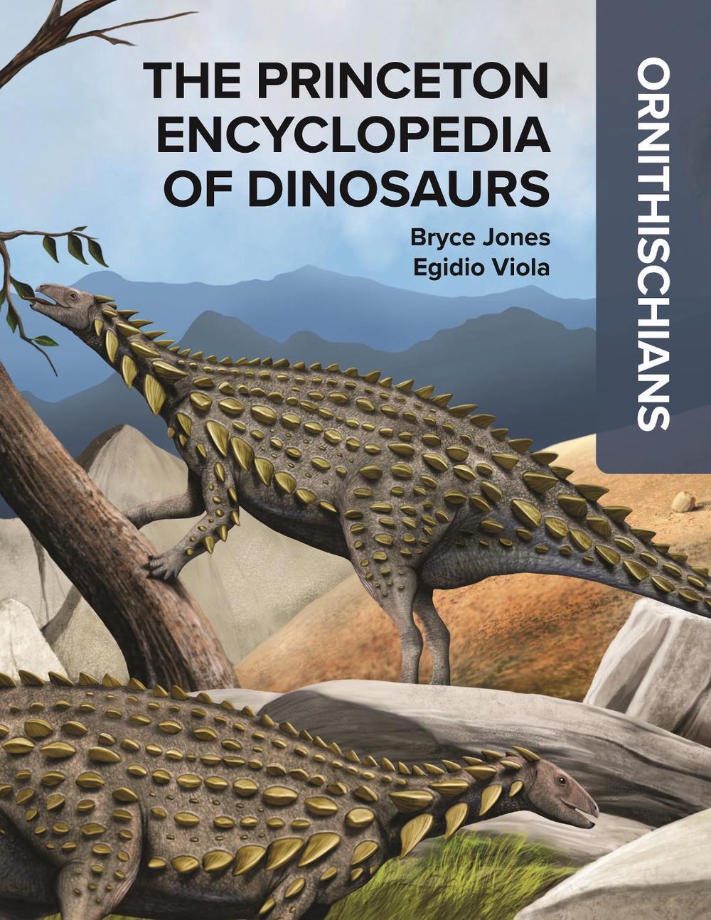 The Princeton Encyclopedia of Dinosaurs: Ornithischians, 9780691250250