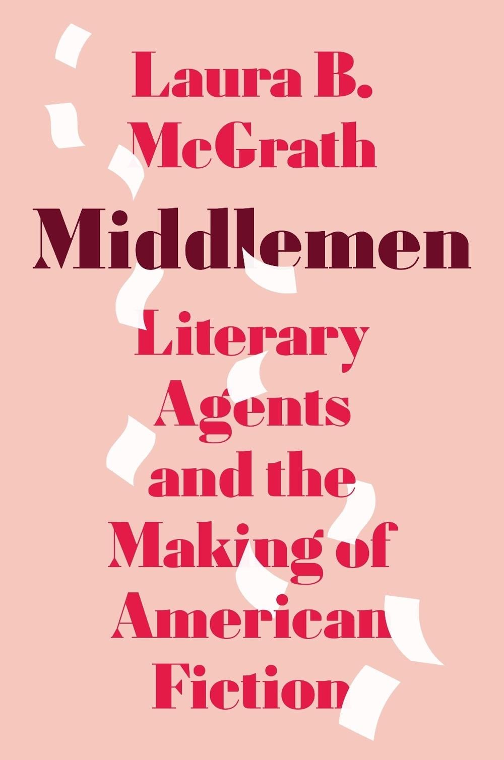 Middlemen by Laura B. McGrath - ISBN: 9780691256160