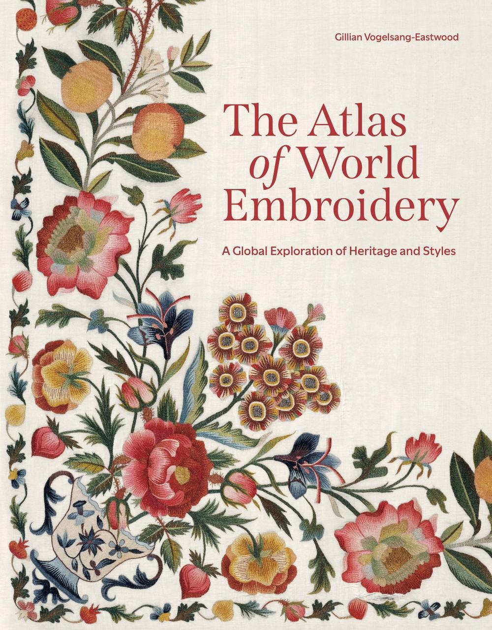 The Atlas of World Embroidery, 9780691261911