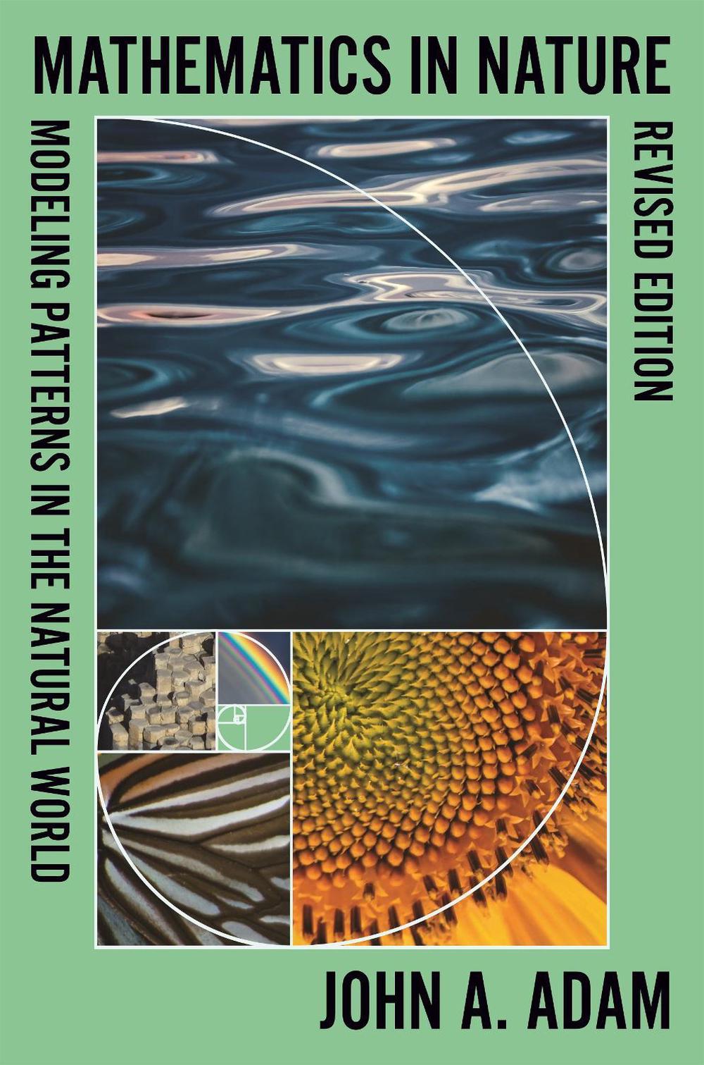 Mathematics in Nature, Revised Edition by John A. Adam - ISBN: 9780691263380