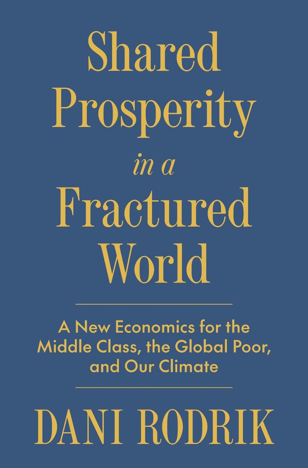 Shared Prosperity in a Fractured World, 9780691268316