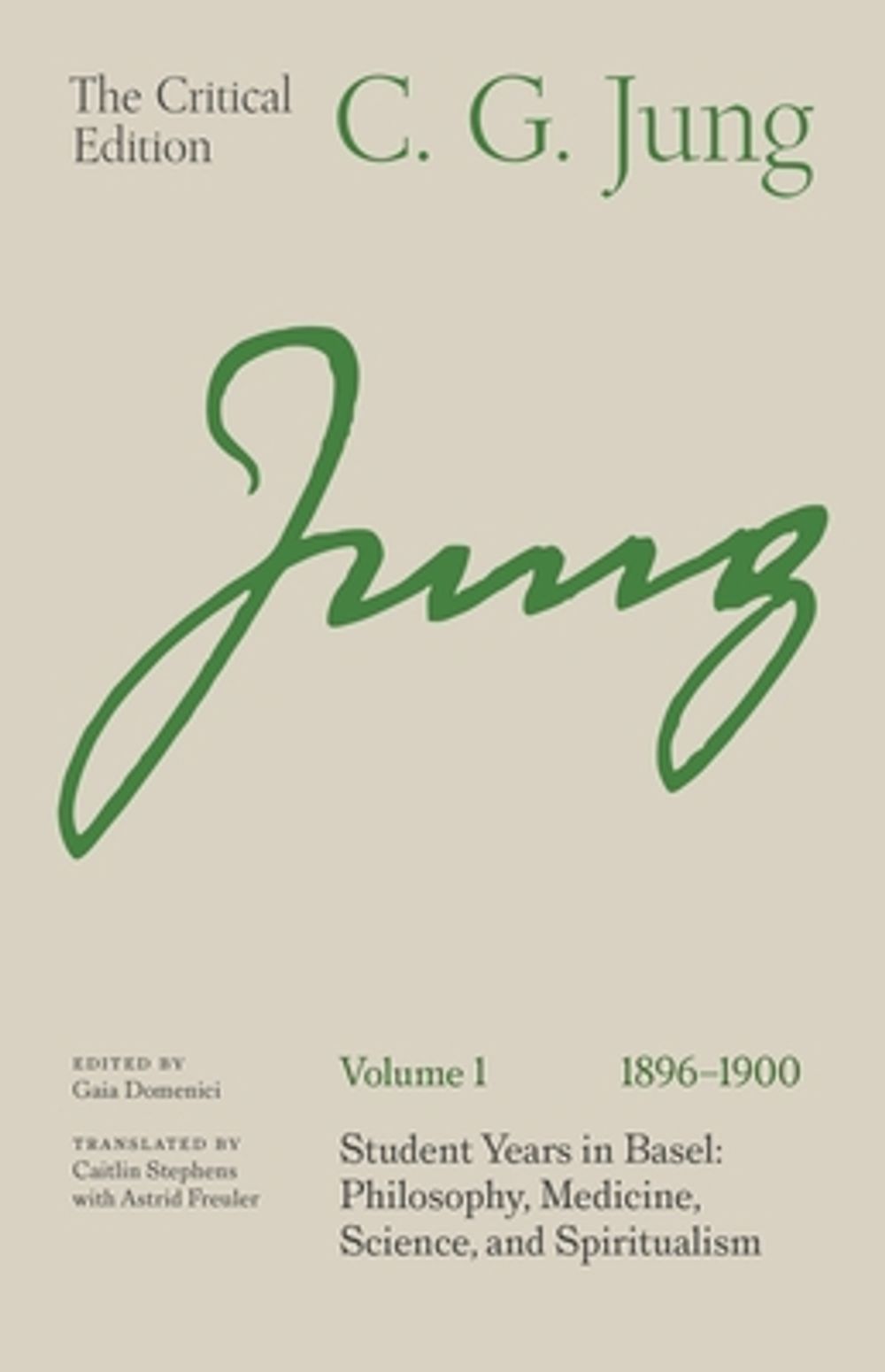 C. G. Jung: The Critical Edition, Volume 1 (1896–1900) by C.G. Jung - ISBN: 9780691269306
