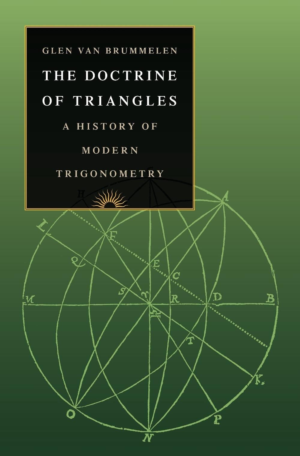 The Doctrine of Triangles by Glen Van Brummelen - ISBN: 9780691270432