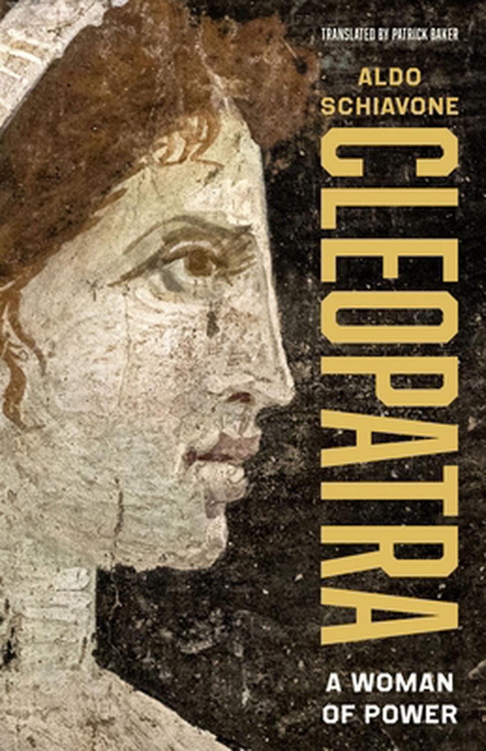 Cleopatra by Aldo Schiavone - ISBN: 9780691270630