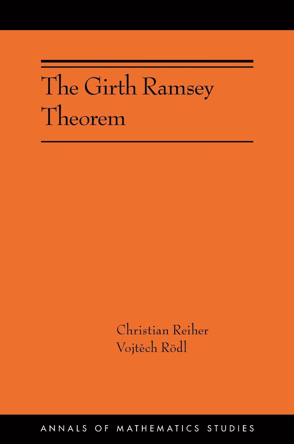 The Girth Ramsey Theorem by Christian Reiher - ISBN: 9780691280967