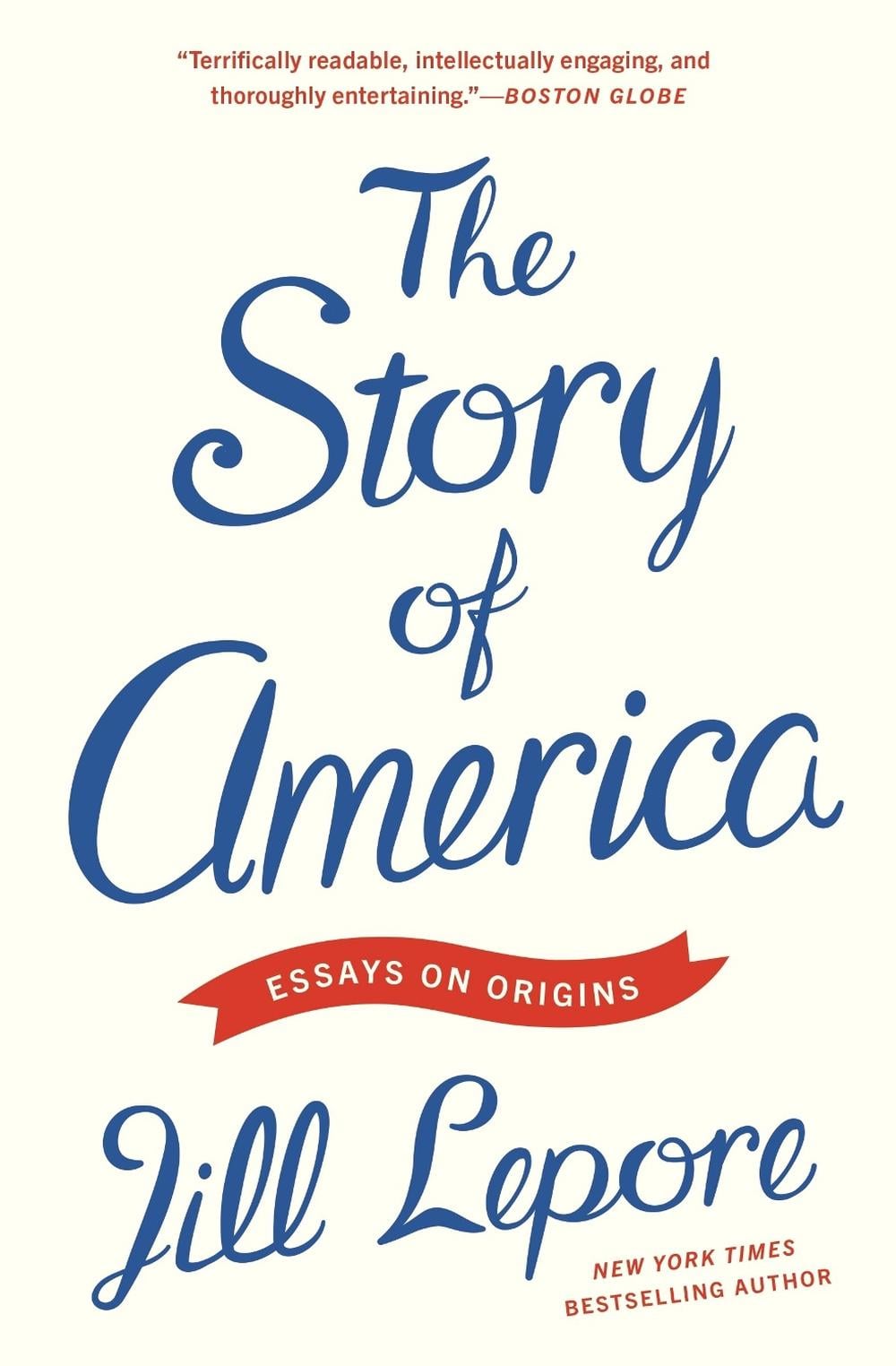 The Story of America by Jill Lepore - ISBN: 9780691293714