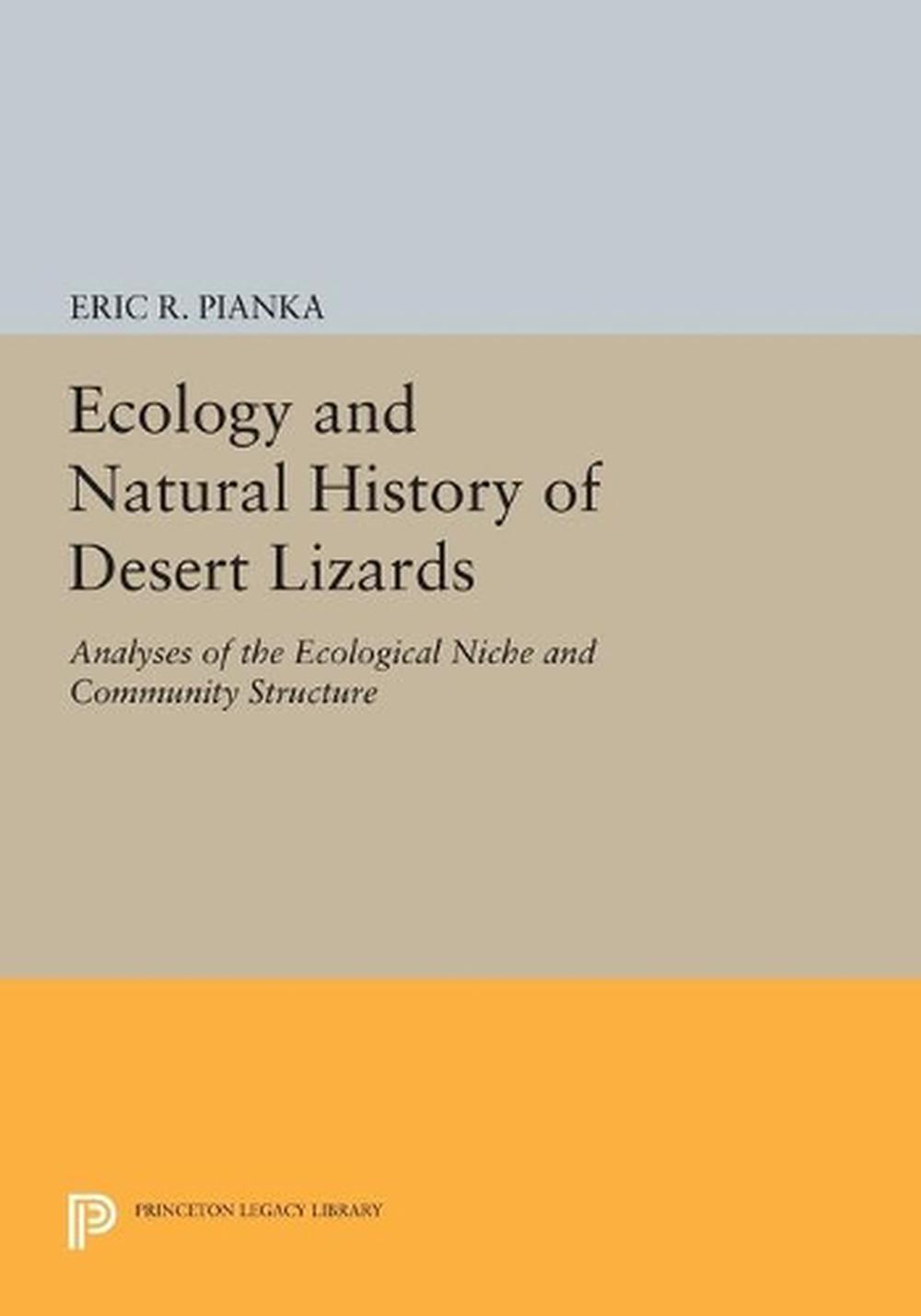 Ecology and Natural History of Desert Lizards, 9780691611143