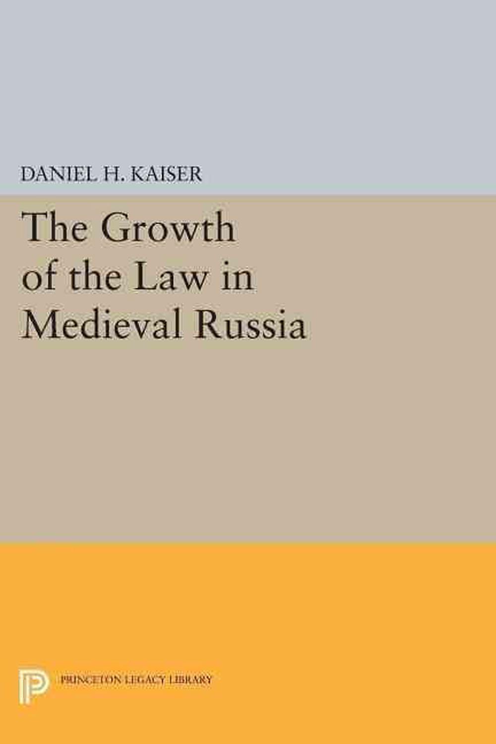 The Growth of the Law in Medieval Russia, 9780691615370