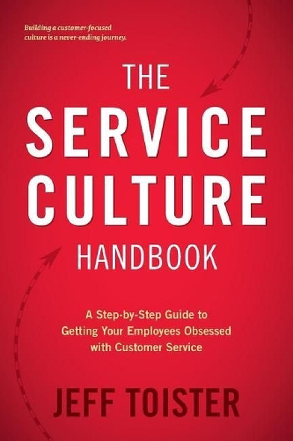 The Service Culture by Jeff Toister - ISBN: 9780692842003