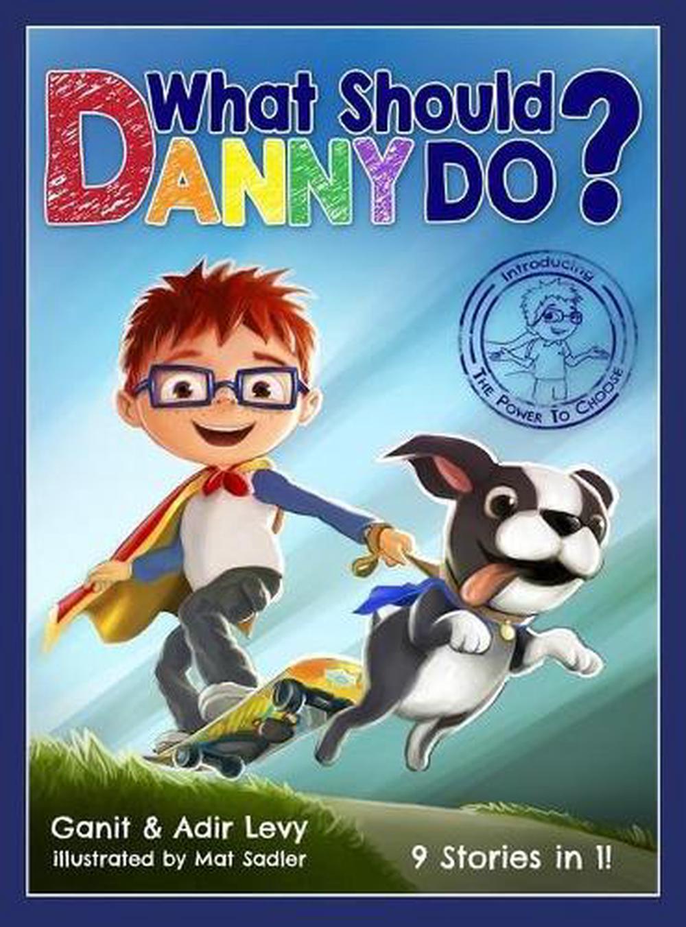 What Should Danny Do?, 9780692848388