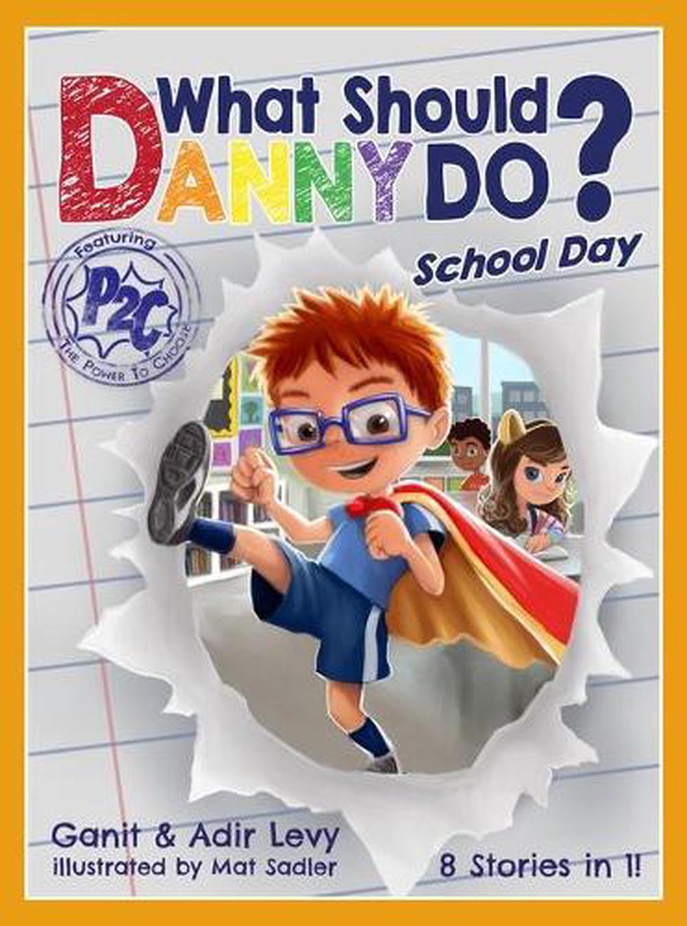 What Should Danny Do? School Day, 9780692914373