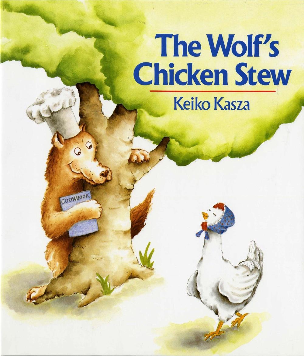 The Wolf's Chicken Stew by Keiko Kasza - ISBN: 9780698113749