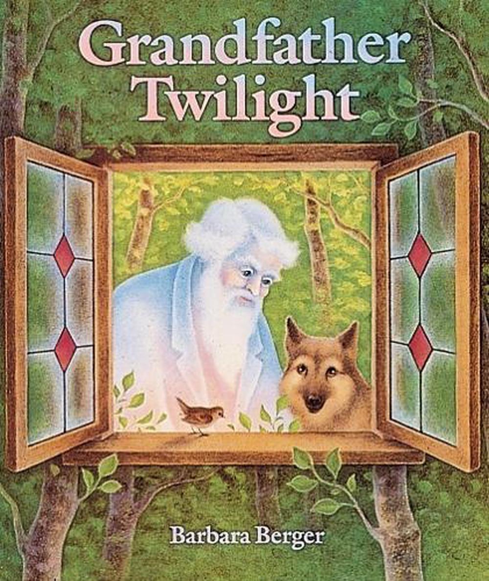 Grandfather Twilight by Barbara Helen Berger - ISBN: 9780698113947