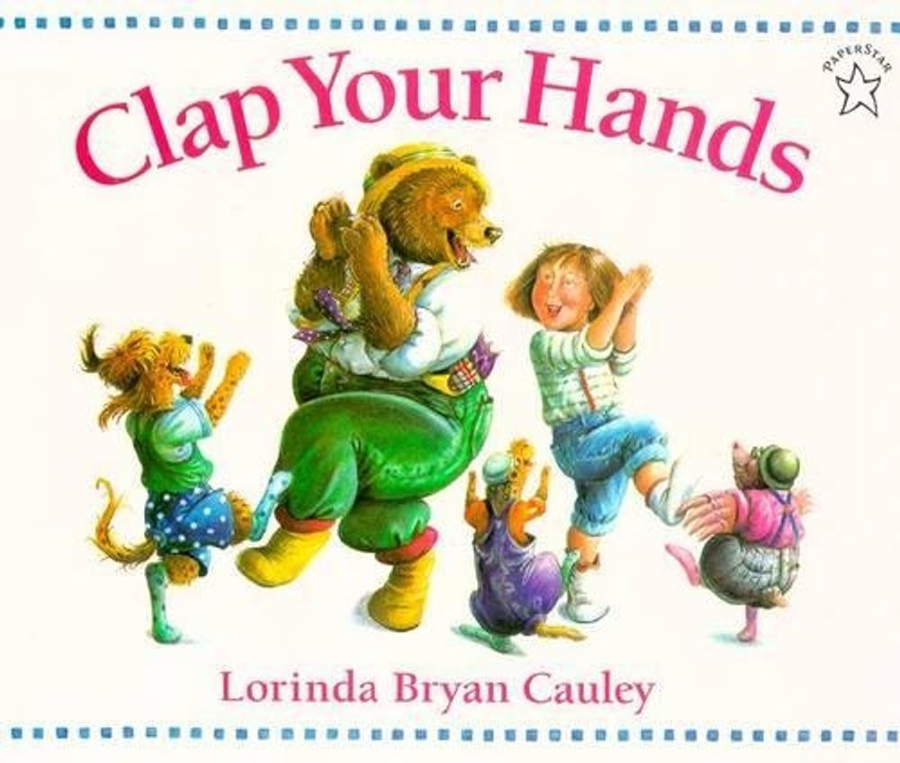 Clap Your Hands by Lorinda Bryan Cauley - ISBN: 9780698114289