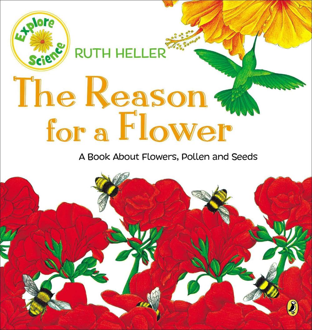 The Reason for a Flower by Ruth Heller - ISBN: 9780698115590