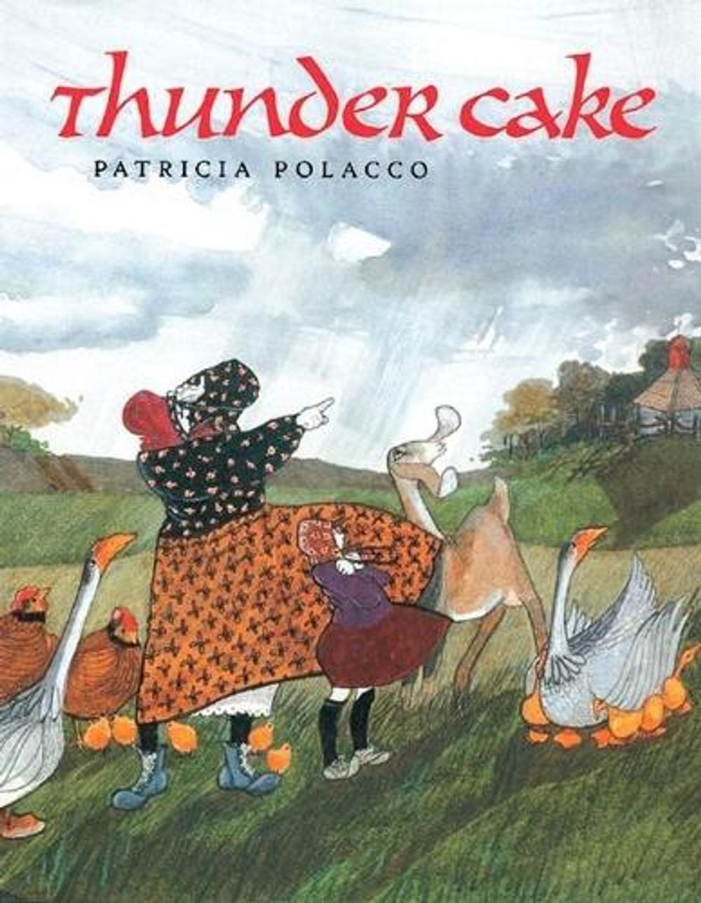 Thunder Cake by Patricia Polacco - ISBN: 9780698115811
