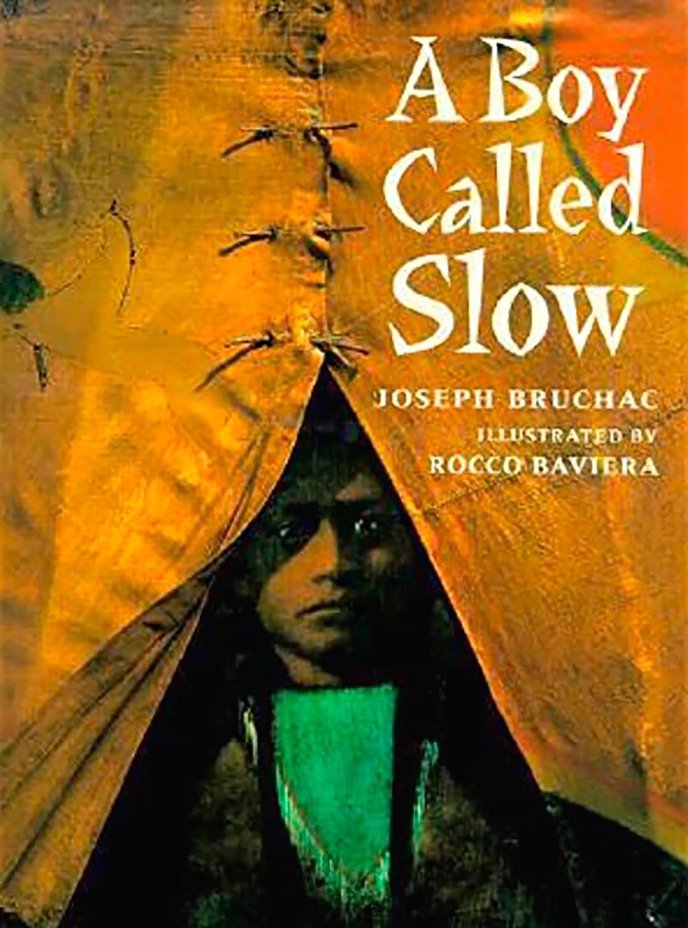 A Boy Called Slow by Joseph Bruchac - ISBN: 9780698116160