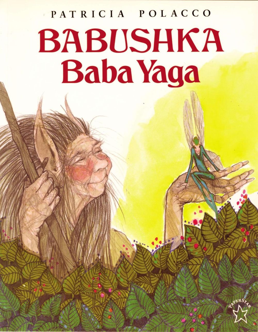 Babushka Baba Yaga by Patricia Polacco - ISBN: 9780698116337