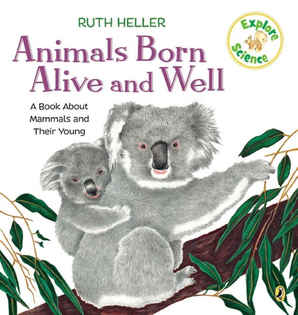 Animals Born Alive and Well by Ruth Heller - ISBN: 9780698117778