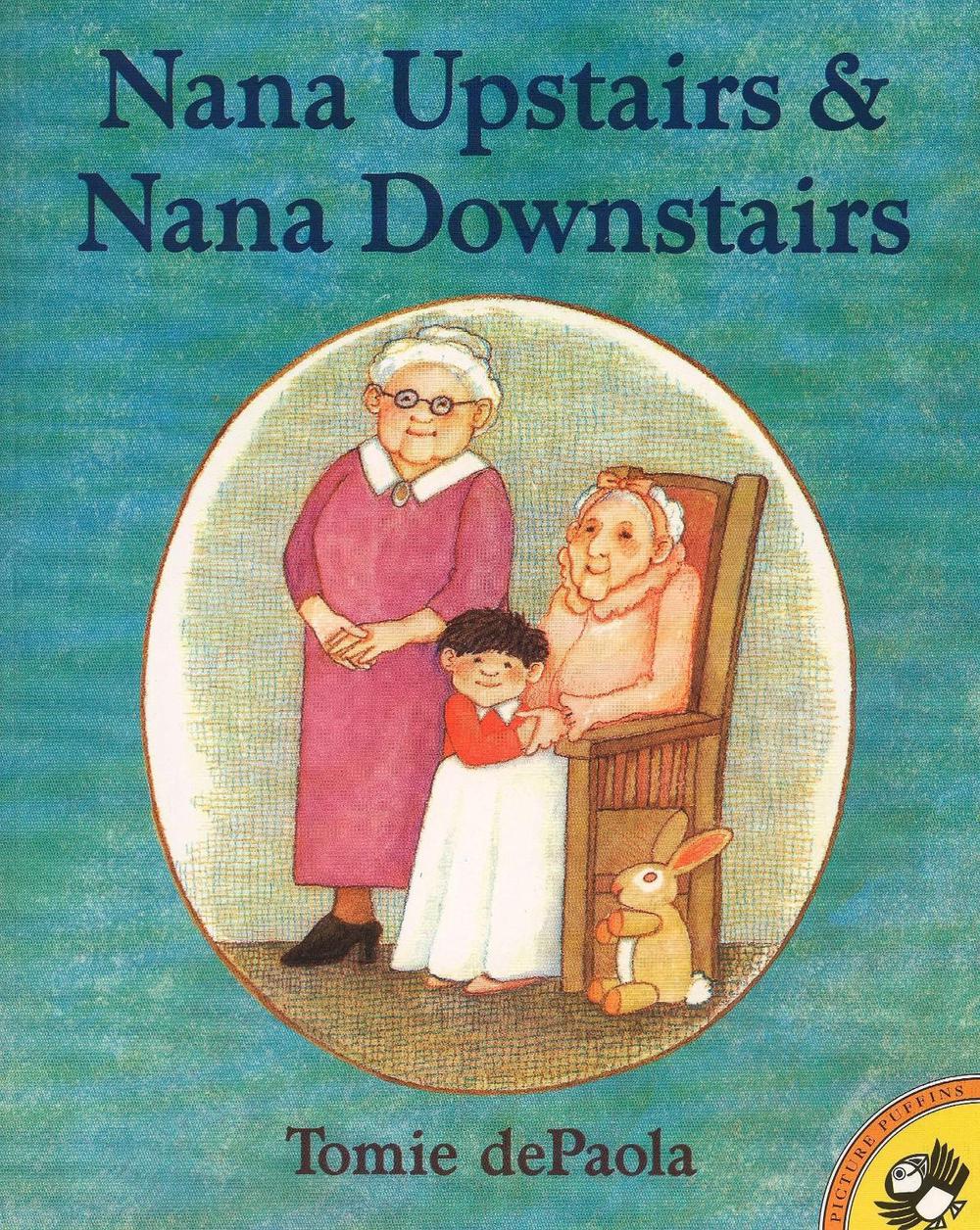 Nana Upstairs and Nana Downstairs by Tomie dePaola - ISBN: 9780698118362