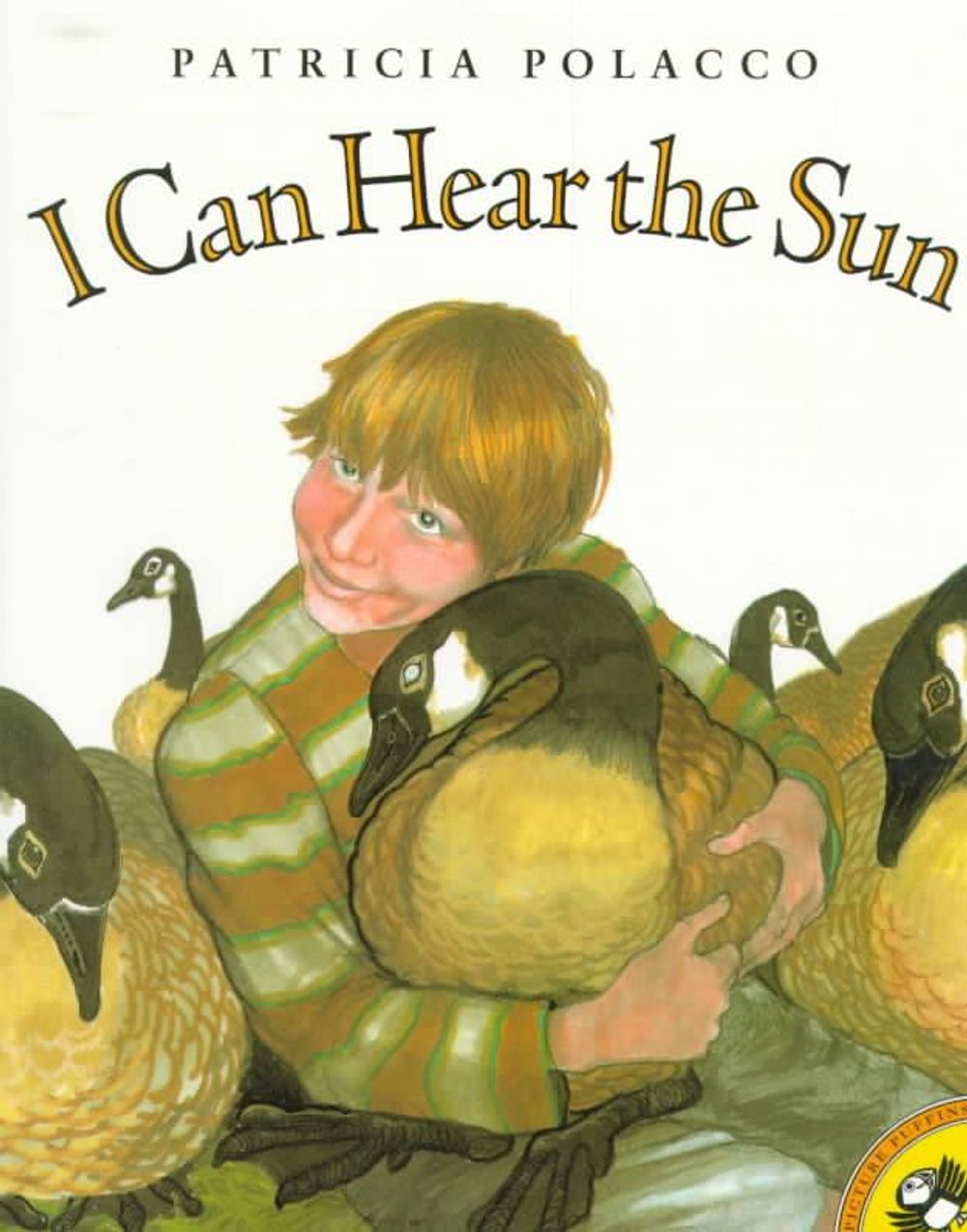 I Can Hear the Sun by Patricia Polacco - ISBN: 9780698118577