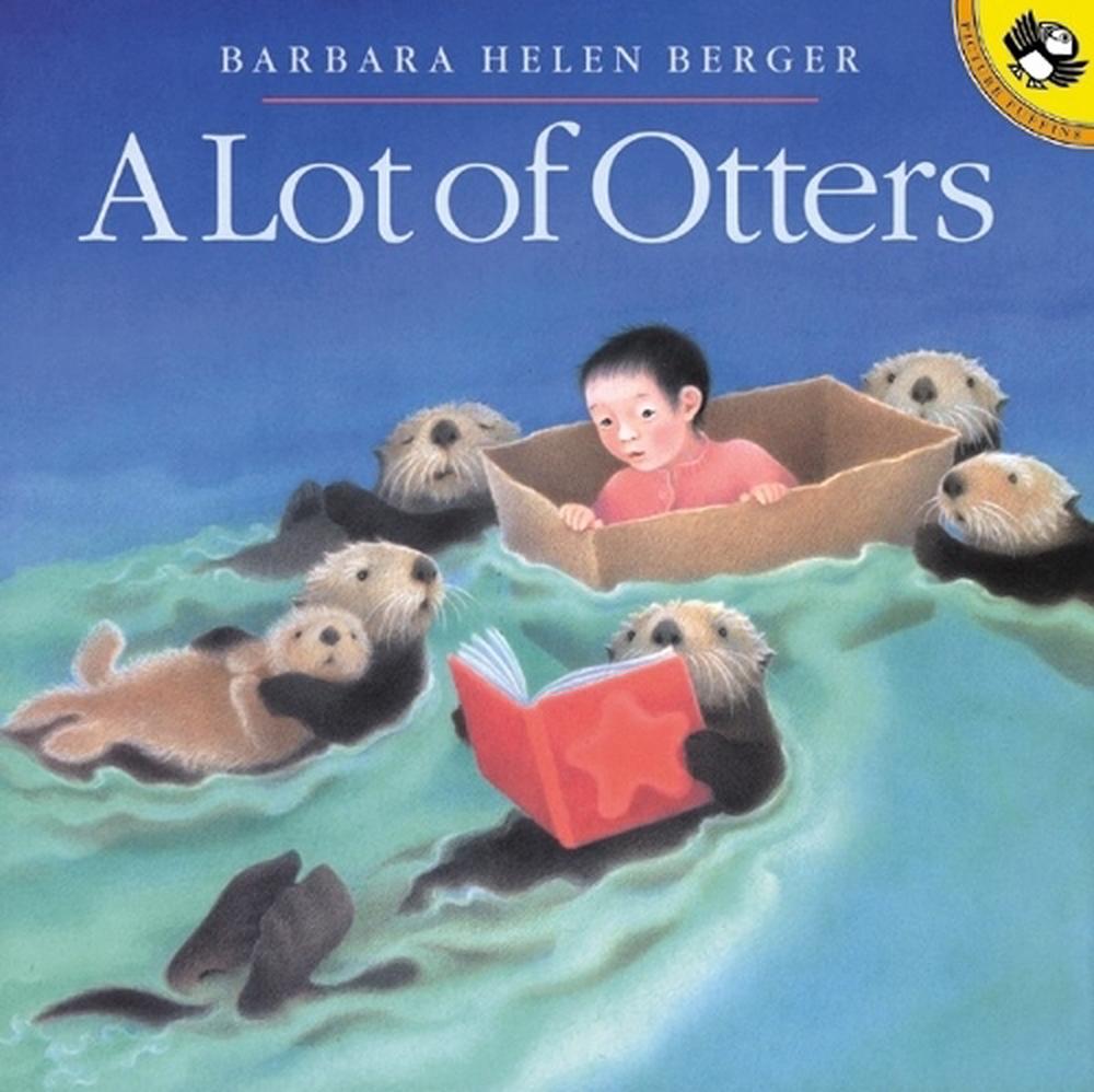A Lot of Otters by Barbara Helen Berger - ISBN: 9780698118638