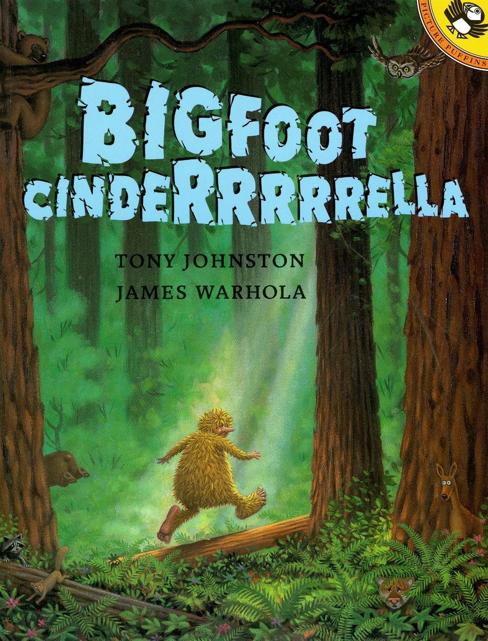 Bigfoot Cinderrrrrella by Tony Johnston - ISBN: 9780698118713