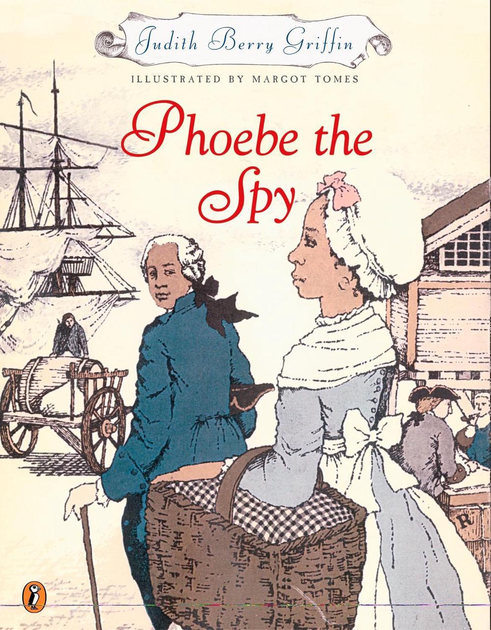 Phoebe the Spy by Margot Tomes - ISBN: 9780698119567