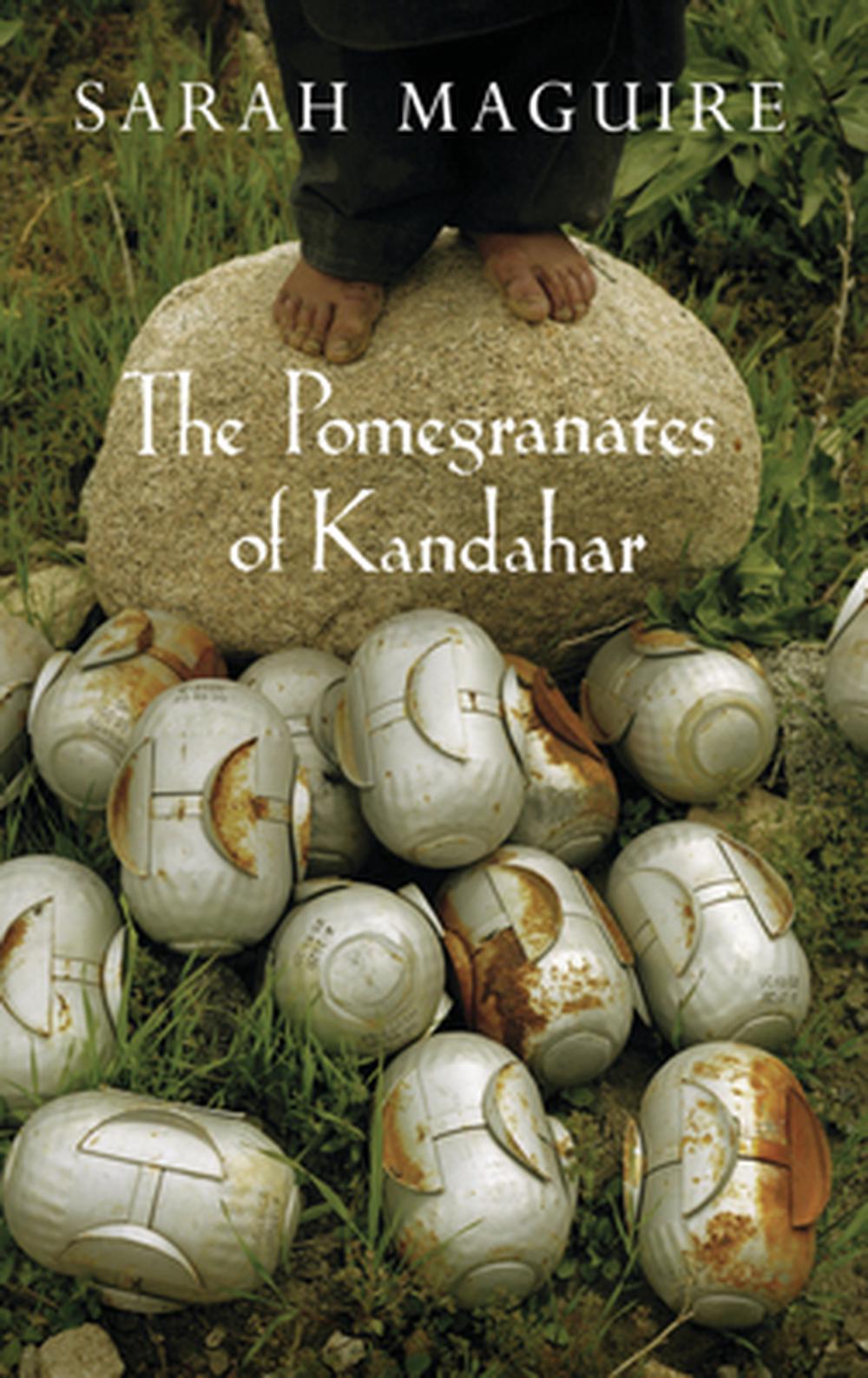 The Pomegranates of Kandahar by Sarah Maguire - ISBN: 9780701181314