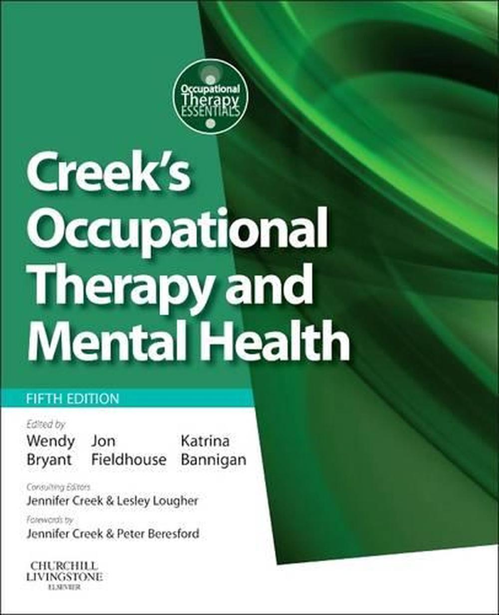 Creeks Occupational Therapy And Mental Health 5th Edition By Katrina