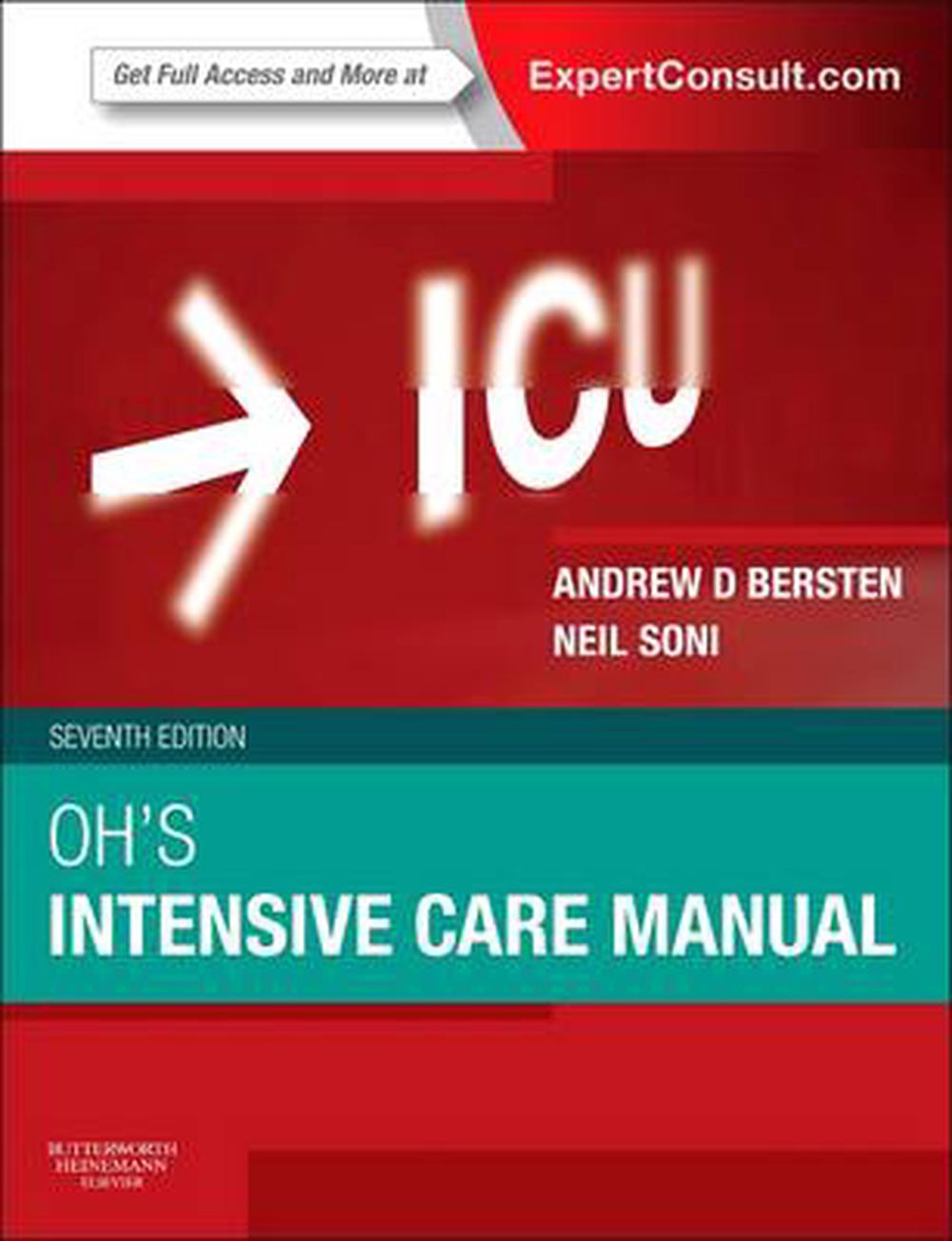 Oh's Intensive Care Manual, 7th Edition by Neil Soni, Paperback, 9780702047626 Buy online at