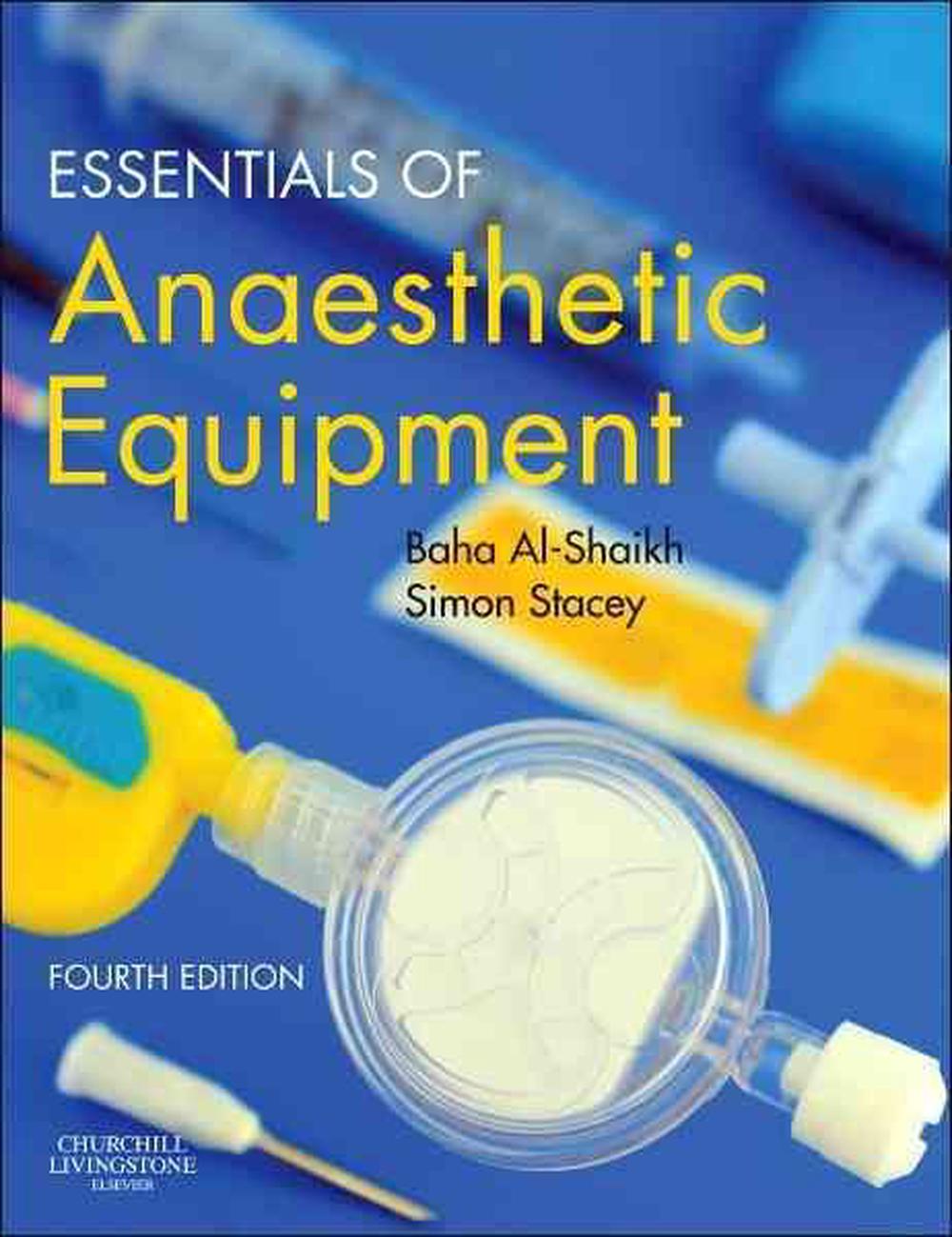 Essentials of Anaesthetic Equipment by Baha AlShaikh, Paperback