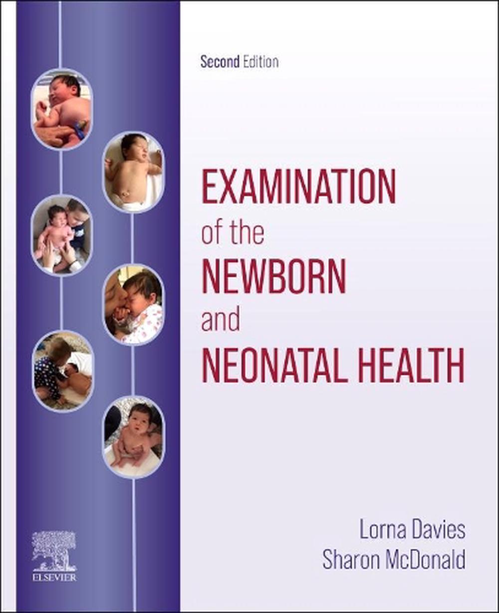 Examination of the Newborn and Neonatal Health, 2nd Edition, 9780702049552