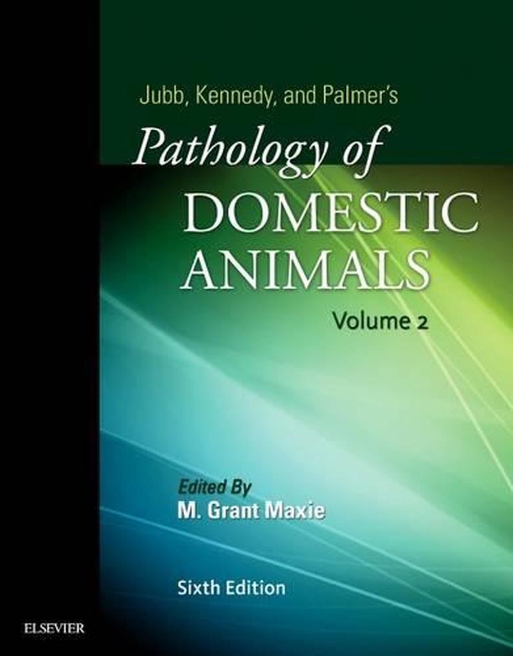 Jubb, Kennedy & Palmer's Pathology of Domestic Animals: Volume 2, 9780702053184