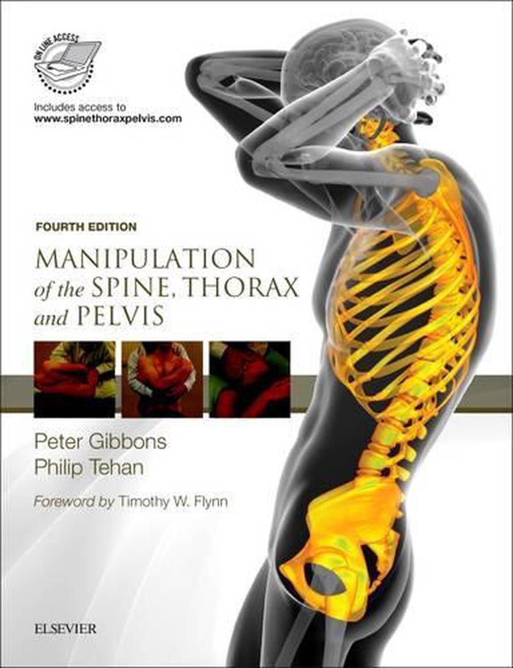 Manipulation of the Spine, Thorax and Pelvis, 4th Edition by Peter Gibbons - ISBN: 9780702059216