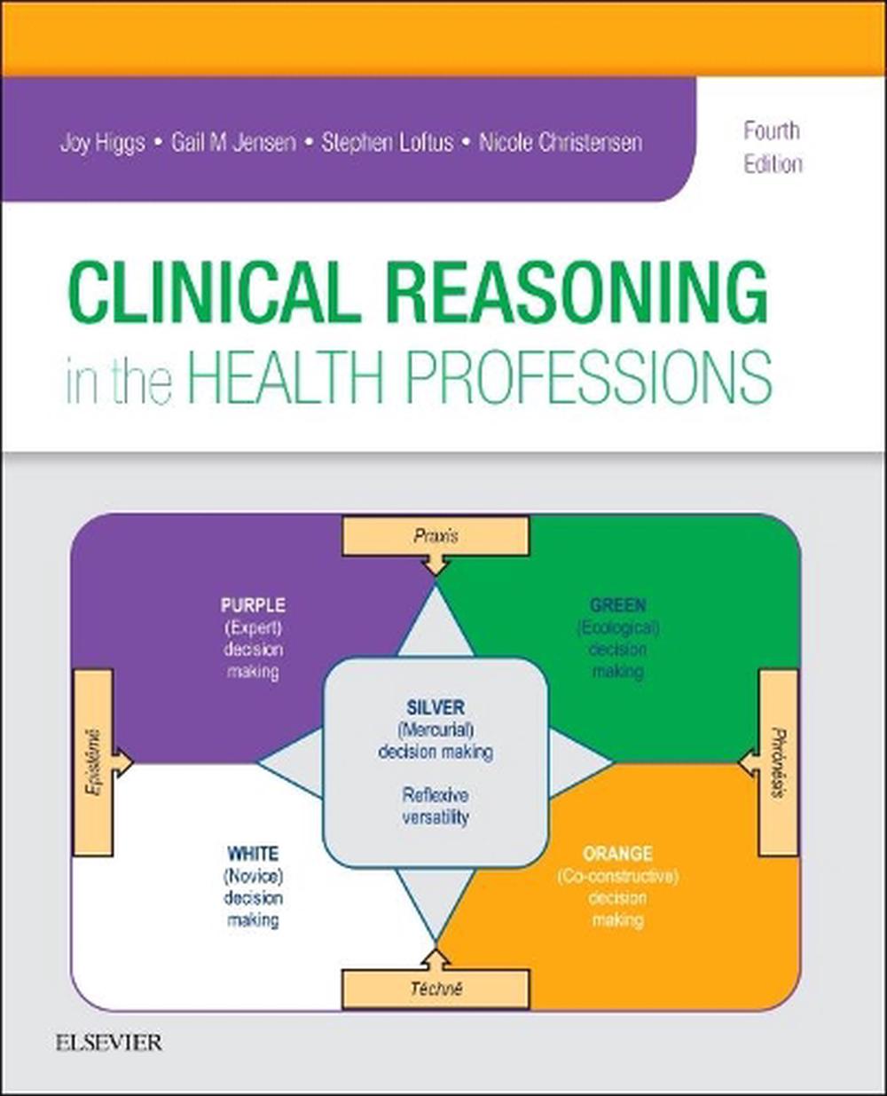 Clinical Reasoning in the Health Professions, 4th Edition, 9780702062247