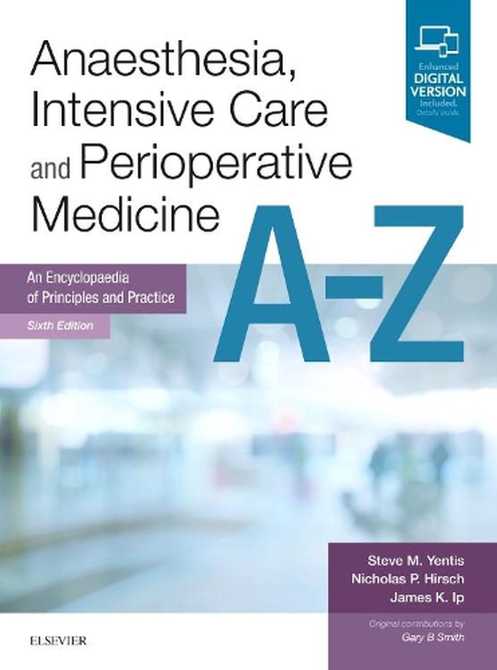 Anaesthesia, Intensive Care and Perioperative Medicine A-Z, 6th Edition, 9780702071652