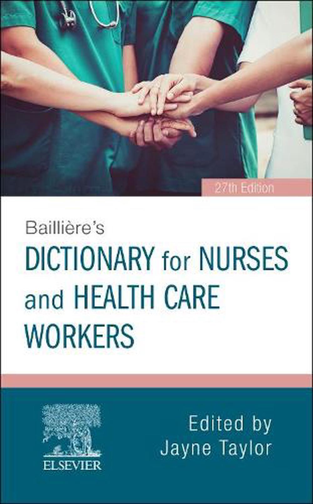 Bailliere's Dictionary for Nurses and Health Care Workers, 27th Edition, 9780702072796