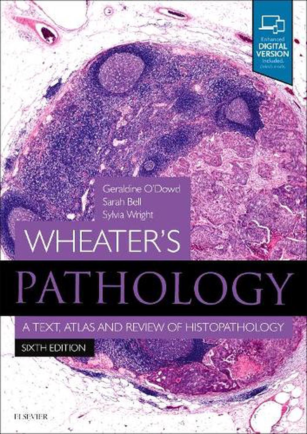 Wheater's Pathology: A Text, Atlas and Review of Histopathology, 9780702075599