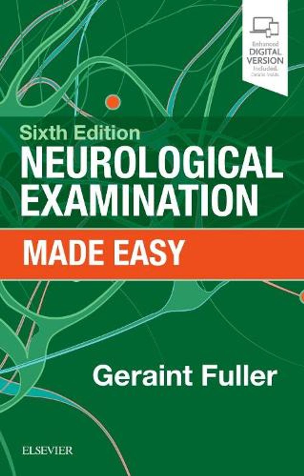 Neurological Examination Made Easy, 6th Edition by Geraint Fuller - ISBN: 9780702076275