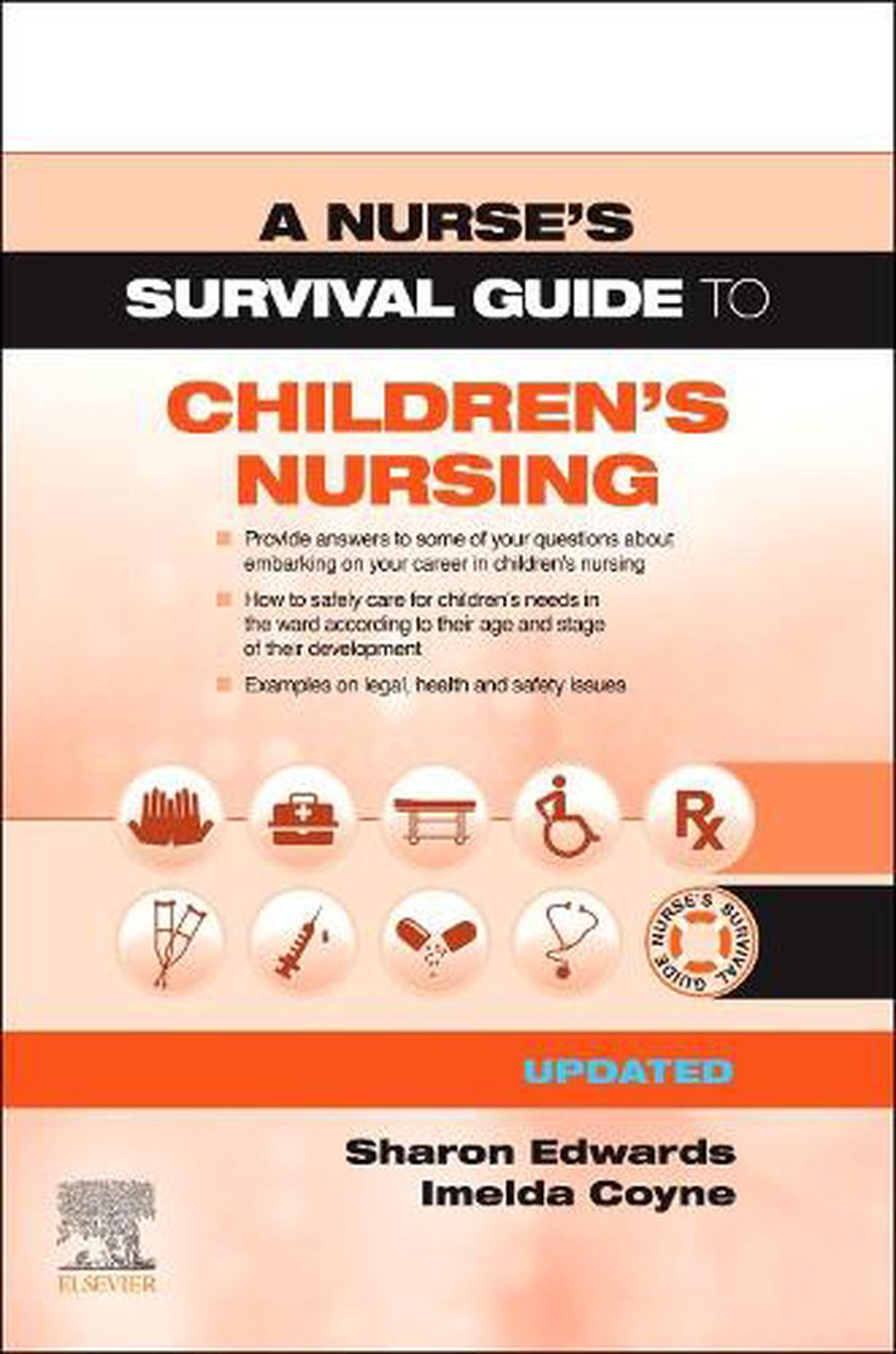 A Nurse's Survival Guide to Children's Nursing - Updated Edition, 1st Edition, 9780702079146